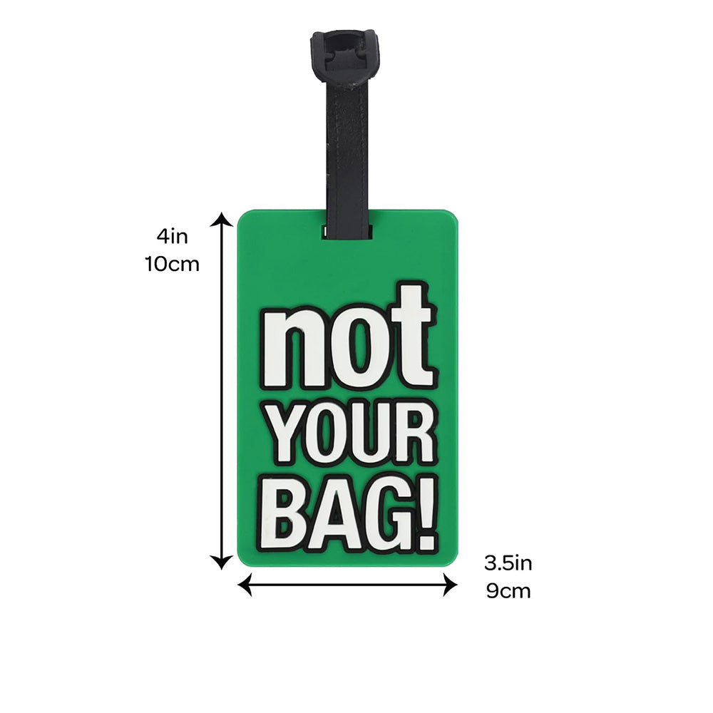 Not Your Bag Luggage Tag Suitcase ID Holder