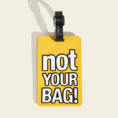Not Your Bag Luggage Tag Suitcase ID Holder